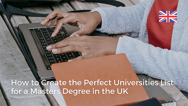 How to Create Universities List When You Want to Study Masters in UK?
