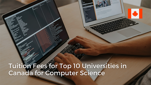 Tuition Fees for Top 10 Universities for Computer Science in Canada
