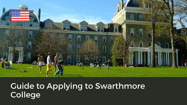 Swarthmore College Acceptance Rate and Admission Requirements