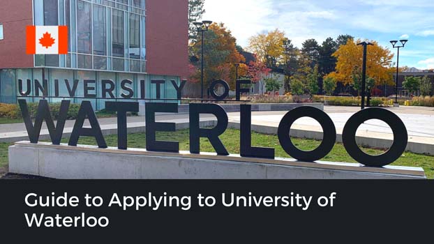 Guide to Applying to University of Waterloo as an International Student for an Undergraduate Degree